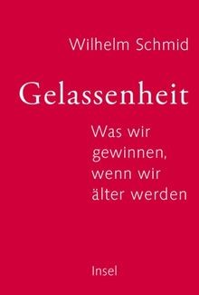 Gelassenheit was wir - was,
